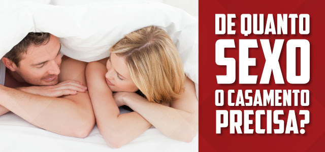 De quanto sexo o casamento precisa ?